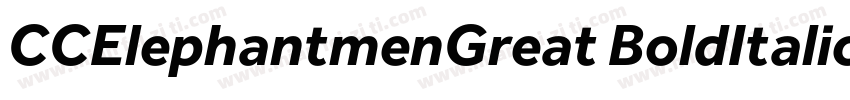 CCElephantmenGreat BoldItalic字体转换